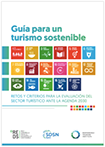 Guía para un turismo sostenible. Retos y criterios para la evaluación del sector turístico ante la Agenda 2030
