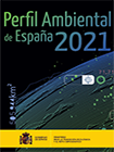 Perfil Ambiental en España 2021. Informe basado en indicadores