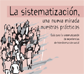 La sistematización, una nueva mirada a nuestras prácticas. Guía para la sistematización de experiencias de transformación social