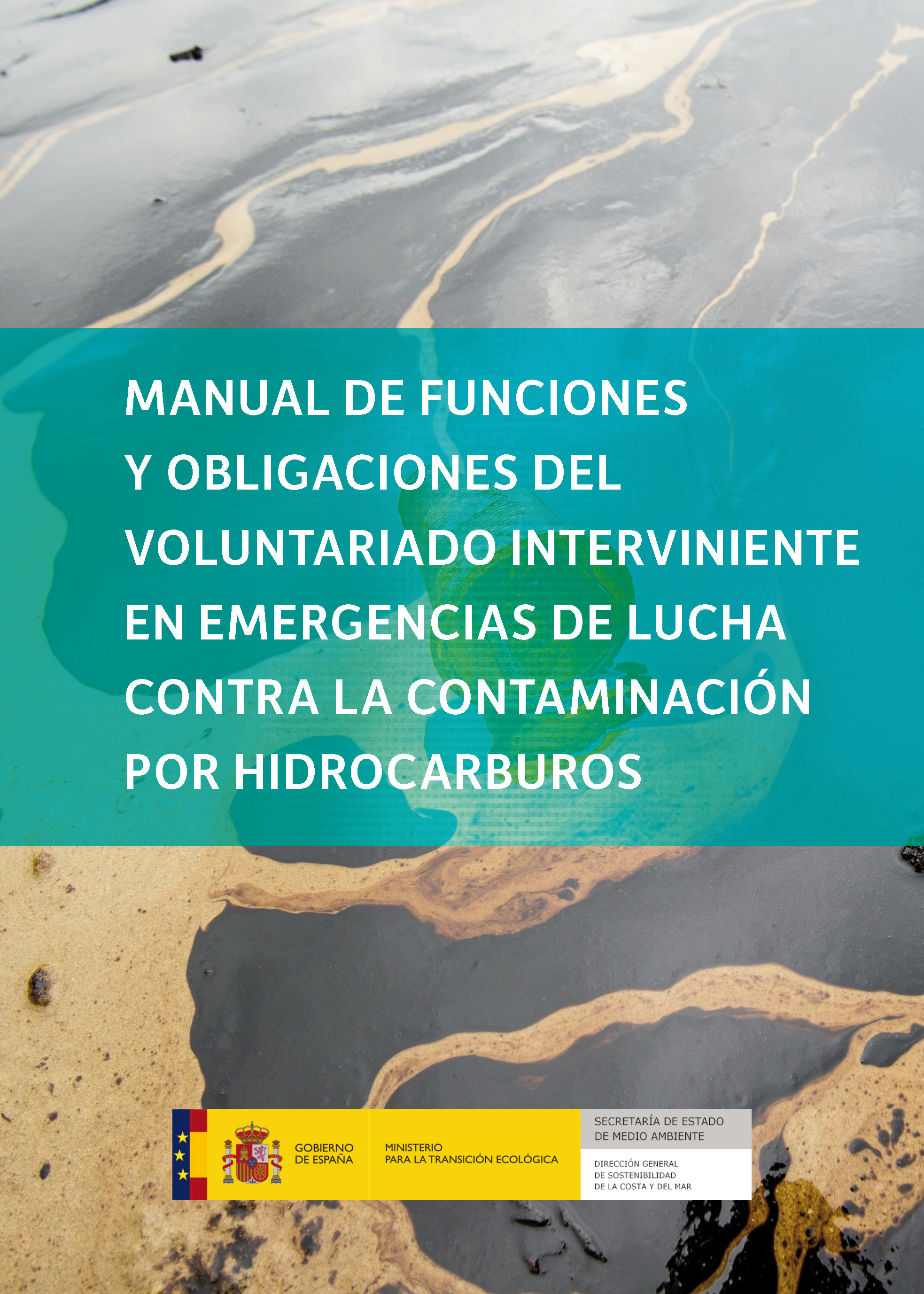 Manual de funciones y obligaciones del voluntariado interviniente en emergencias de lucha contra la contaminación por hidrocarburos