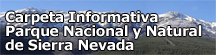 Carpeta informativa sobre el Parque Nacional y Natural de Sierra Nevada