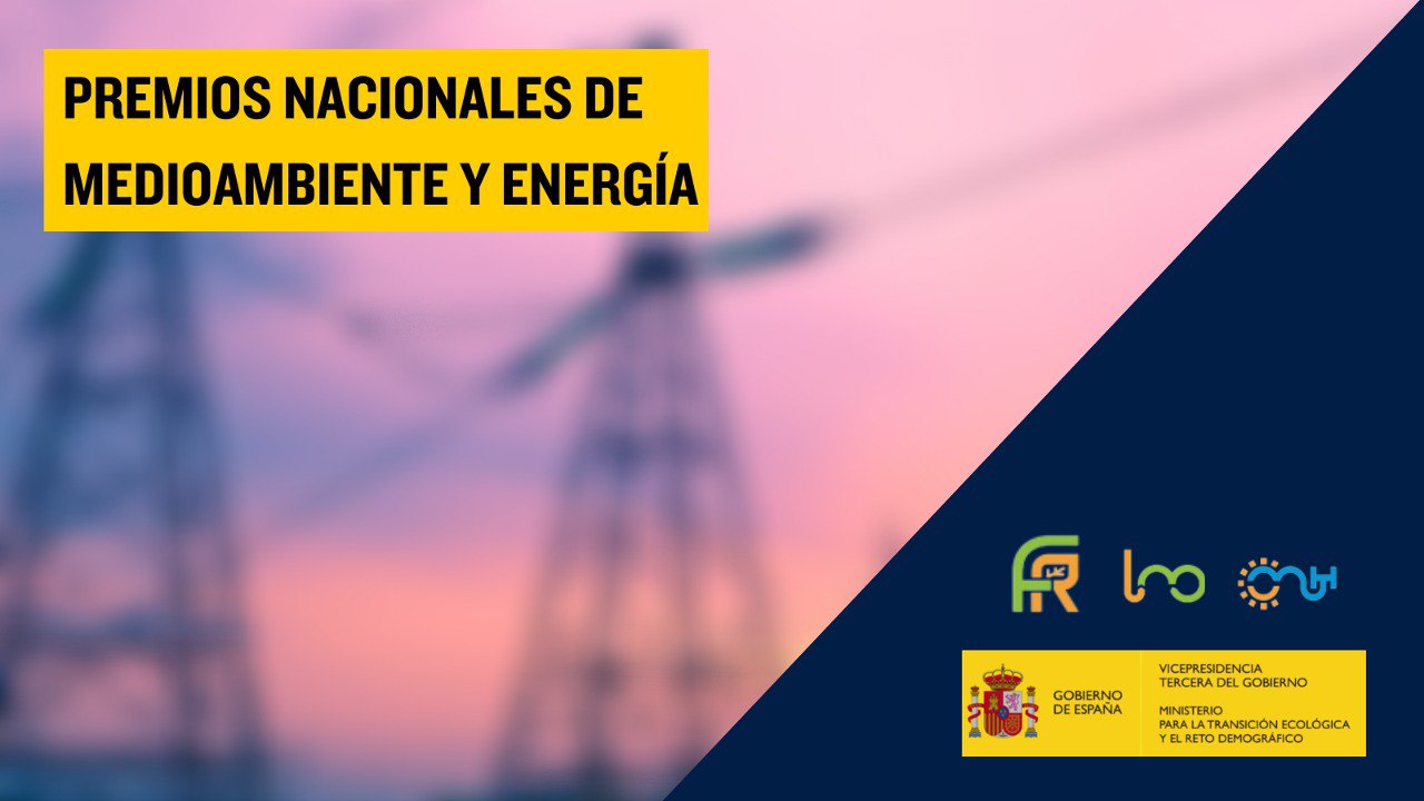 Premios Energia y MedioambienteEl MITECO prorroga el plazo para presentar candidaturas a los Premios de Medioambiente y Energía 2022