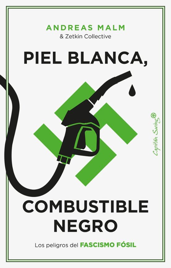 Piel blanca, combustible negro.