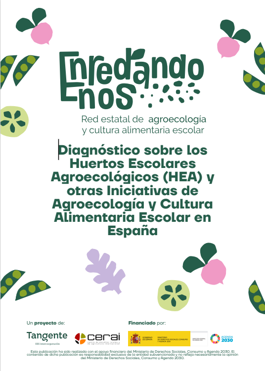  Diagnóstico sobre los Huertos Escolares Agroecológicos (HEA) y otras Iniciativas de Agroecología y Cultura Alimentaria Escolar en España