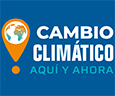 Cambio Climático, Aquí y Ahora