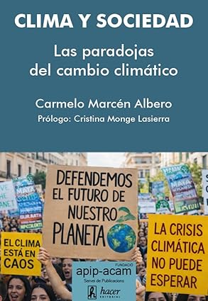 Clima y sociedad: Las paradojas del cambio climático