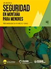 Guía didáctica de seguridad en montaña para menores. Programación didáctica para niños/as y jóvenes