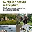 European nature in the plural: Finding common ground for a next policy agenda