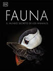 Fauna: El mundo secreto de los animales