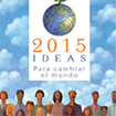 2015 ideas para cambiar el mundo