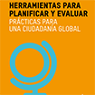Herramientas para planificar y evaluar prácticas para una ciudadanía global