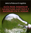 Ante la pobreza energética, Guía para disminuir la factura eléctrica, ahorrar en el hogar