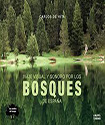 Viaje visual y sonoro por los Bosques de España