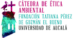 Cátedra de Ética Ambiental Fundación Tatiana Pérez de Guzmán el Bueno - Universidad de Alcalá