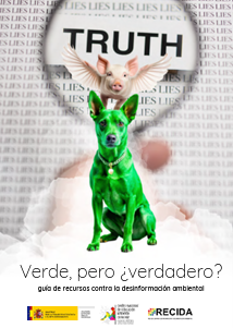 Verde, pero ¿verdadero? guía de recursos contra la desinformación ambiental