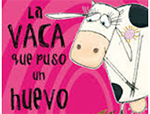 La vaca que puso un huevo