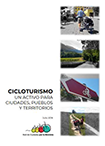 Cicloturismo. Un activo para ciudades, pueblos y territorios