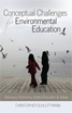 Conceptual challenges for environmental education: advocacy, autonomy, implicit education and values