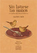 Sin lavarse las manos: cuentos para antes de comer