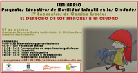 tarjetón del Seminario: Proyectos Educativos de Movilidad Infantil en las Ciudades. IV Encuentro de Camino Escolar