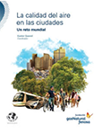 La calidad del aire en las ciudades. Un reto mundial