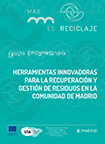 Herramientas innovadoras para la recuperación y gestión de residuos en la comunidad de Madrid