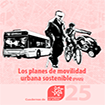 Los Planes de Movilidad Urbana Sostenible (PMUS)