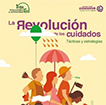 La revolución de los cuidados. Tácticas y estrategias