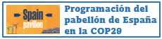 COP 29 - Spain Pavilion COP 29 - Spain Pavilion