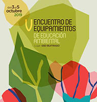 V Encuentro Estatal de Equipamientos de Educación Ambiental