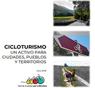 Cicloturismo. Un activo para ciudades, pueblos y territorios.