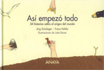 Así empezó todo: 34 historias sobre el origen del mundo