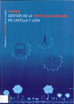 Gestión de la movilidad urbana en Castilla y León: mejora la movilidad de tu ciudad