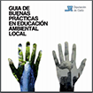 Guía de Buenas Prácticas en Educación Ambiental Local