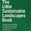 The Little Sustainable Landscapes Book