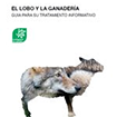 El lobo y la ganadería. Guía para su tratamiento informativo