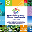 Voces de la Juventud. Manual de referencia curricular