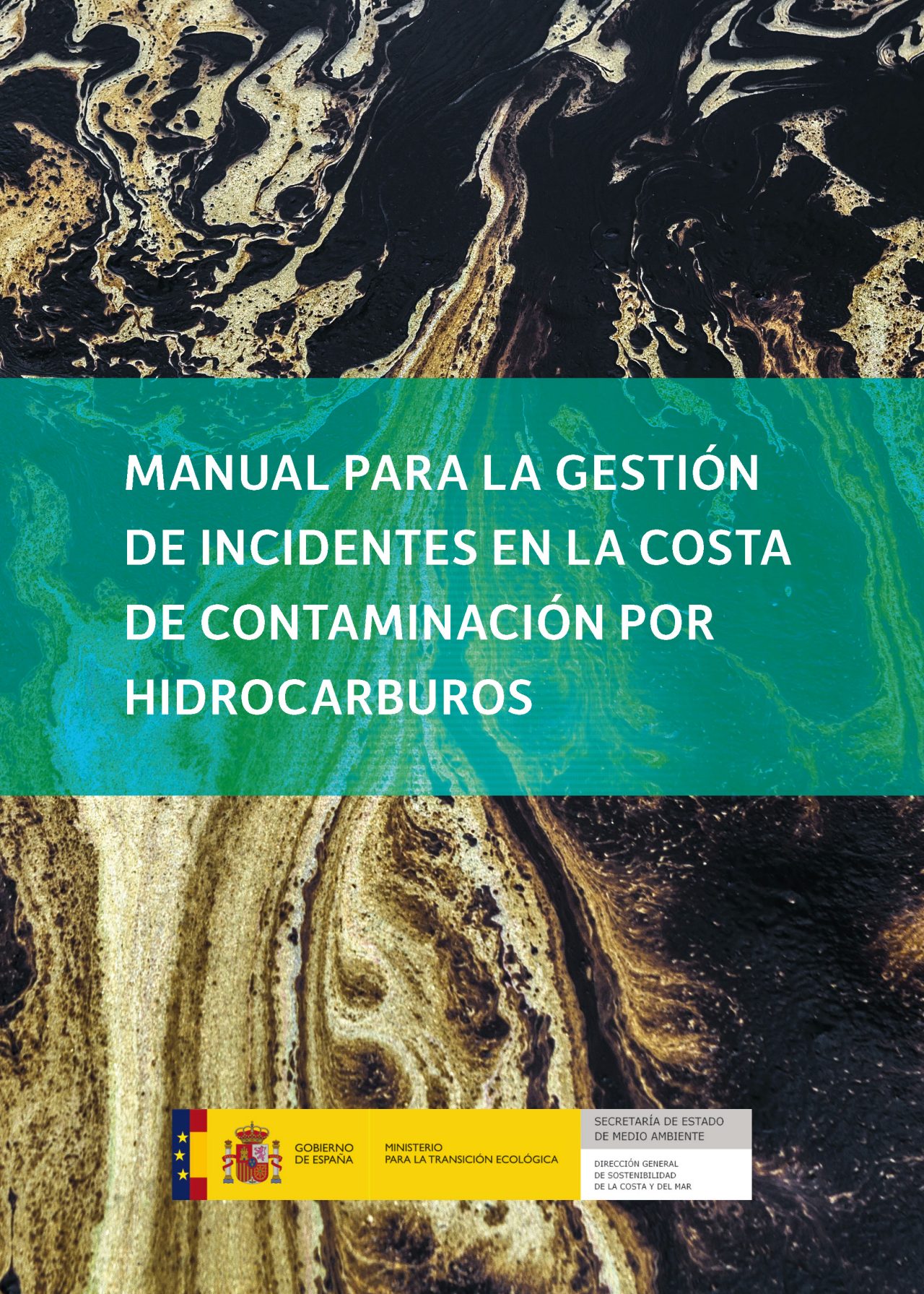 Manual para la gestión de incidentes en la costa de contaminación por hidrocarburos