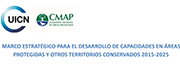 Marco estratégico para el desarrollo de capacidades en áreas protegidas y otros territorios conservados 2015-2025 (MEDC)