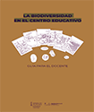 La Biodiversidad en el Centro Educativo