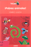 Portada de ¡Pobres animales!