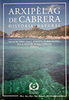Portada Arxipèlag de Cabrera. Història Natural