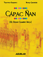 Cápac Ñan, El Gran Camino Inca
