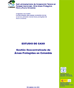 Estudio de caso “Gestión Descentralizada de Áreas Protegidas de Colombia”