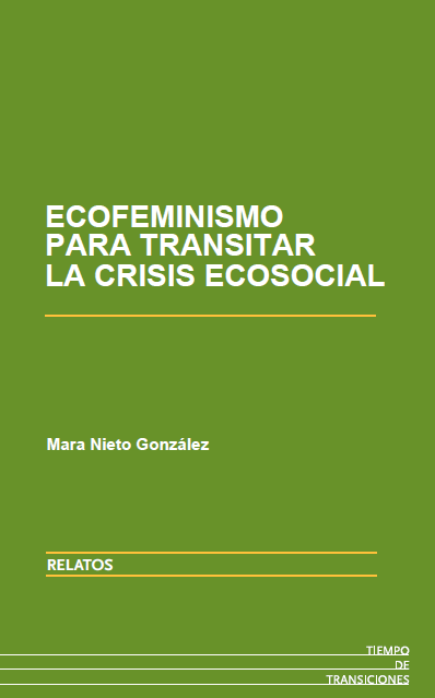Ecofeminismo para transitar la crisis ecosocial